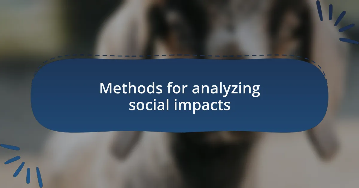 Methods for analyzing social impacts