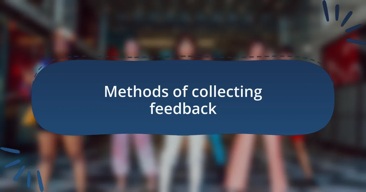 Methods of collecting feedback
