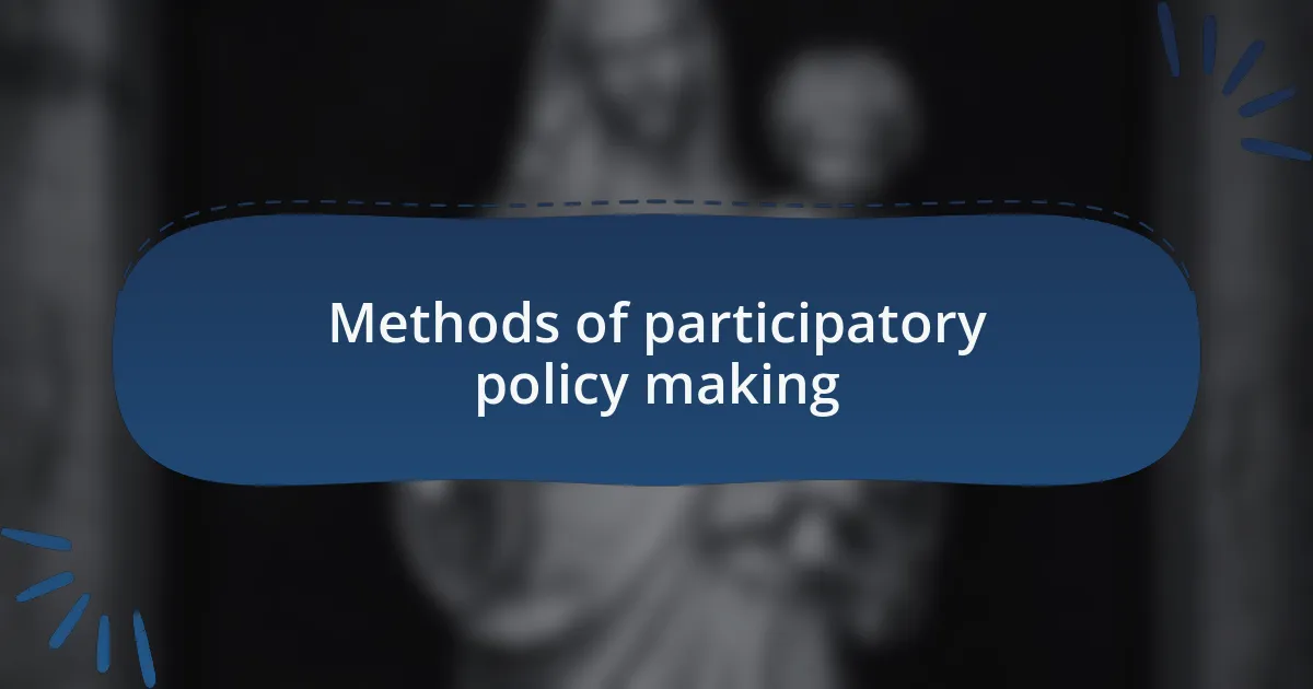 Methods of participatory policy making