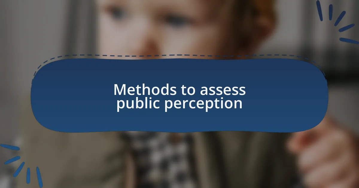 Methods to assess public perception