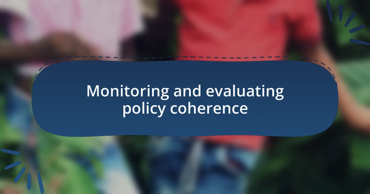 Monitoring and evaluating policy coherence