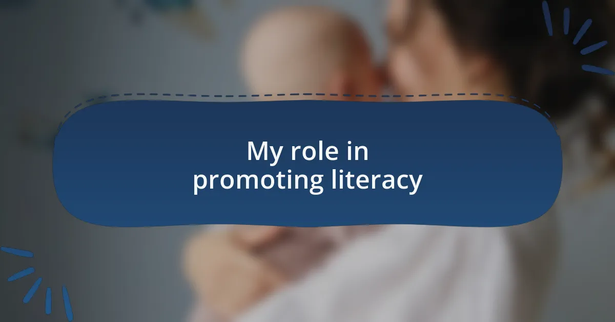 My role in promoting literacy