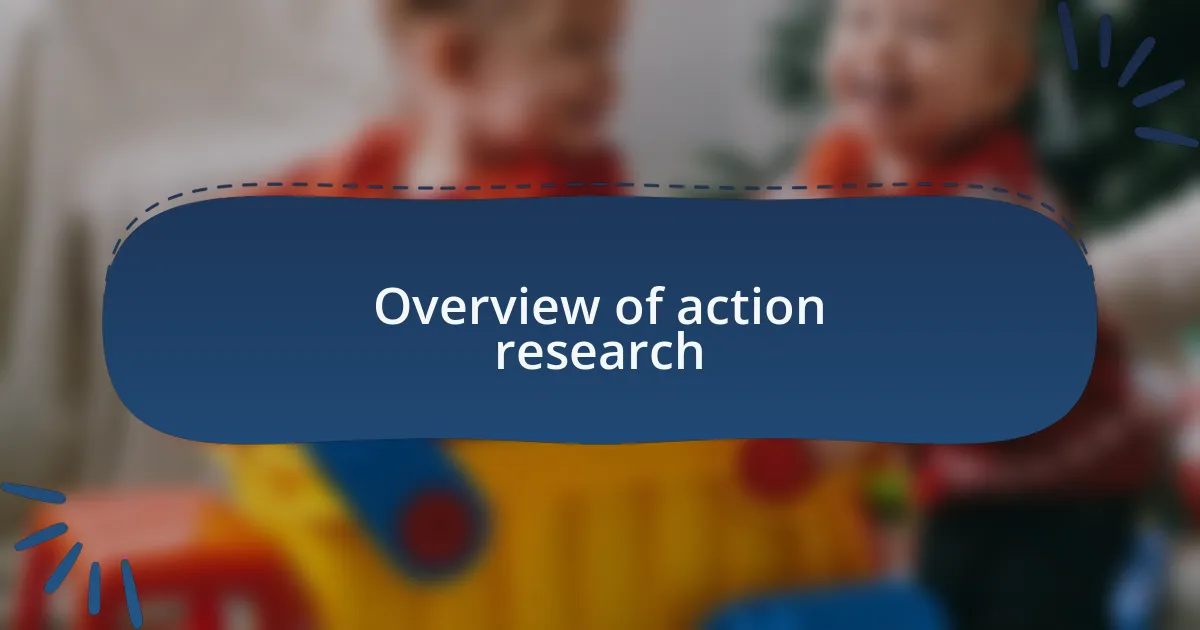 Overview of action research