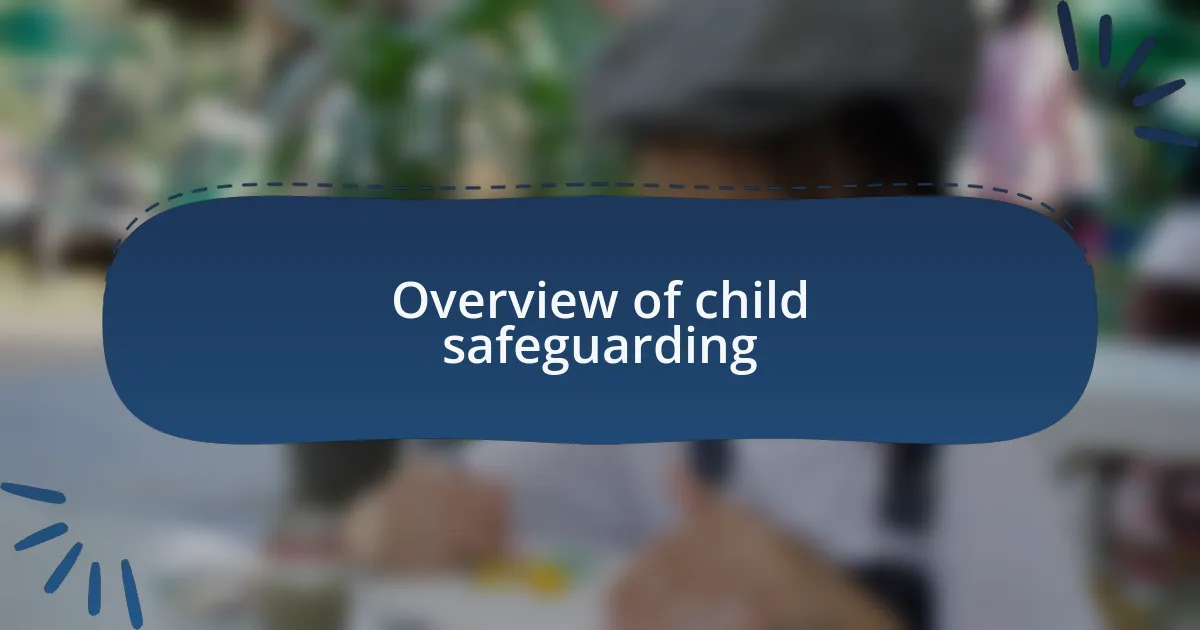 Overview of child safeguarding