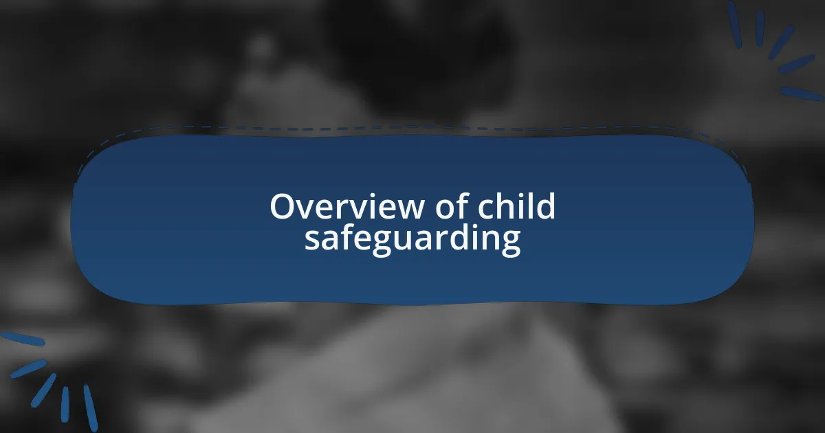 Overview of child safeguarding