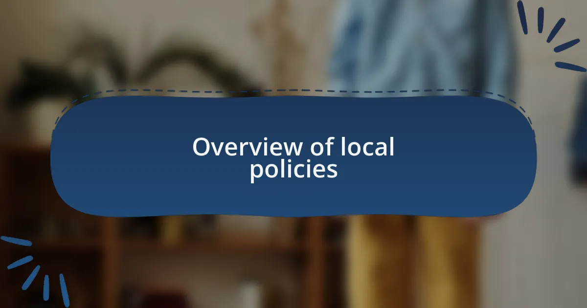 Overview of local policies