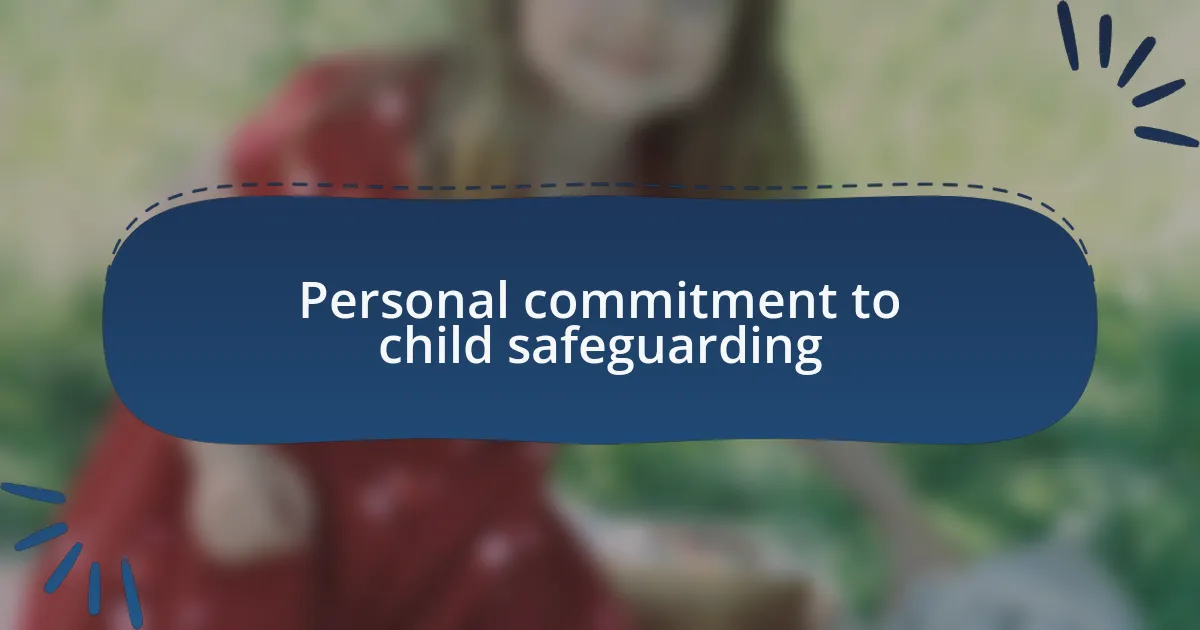 Personal commitment to child safeguarding