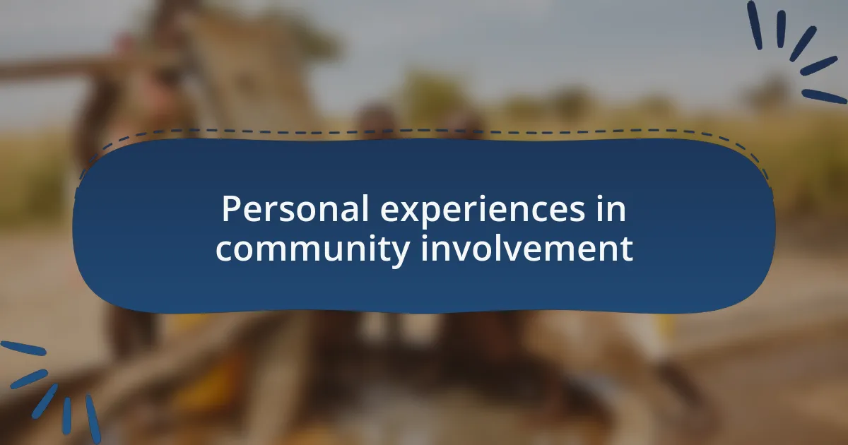Personal experiences in community involvement