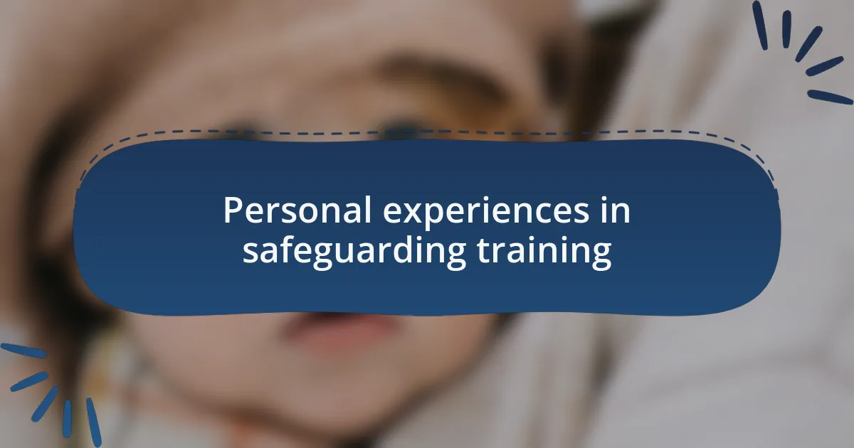 Personal experiences in safeguarding training