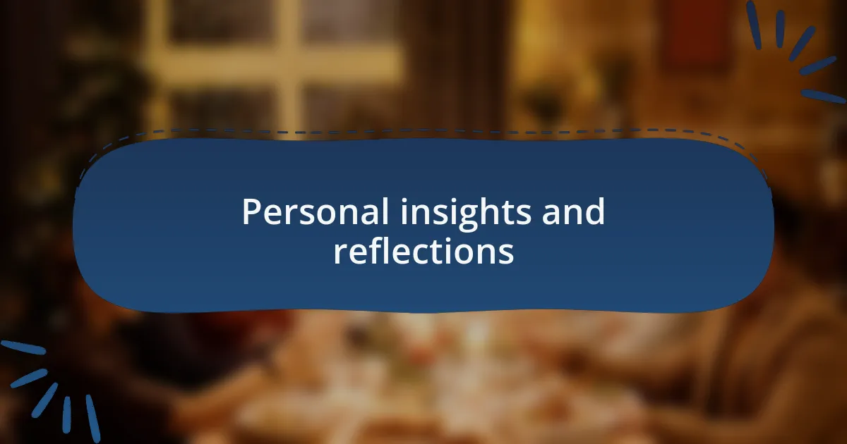 Personal insights and reflections