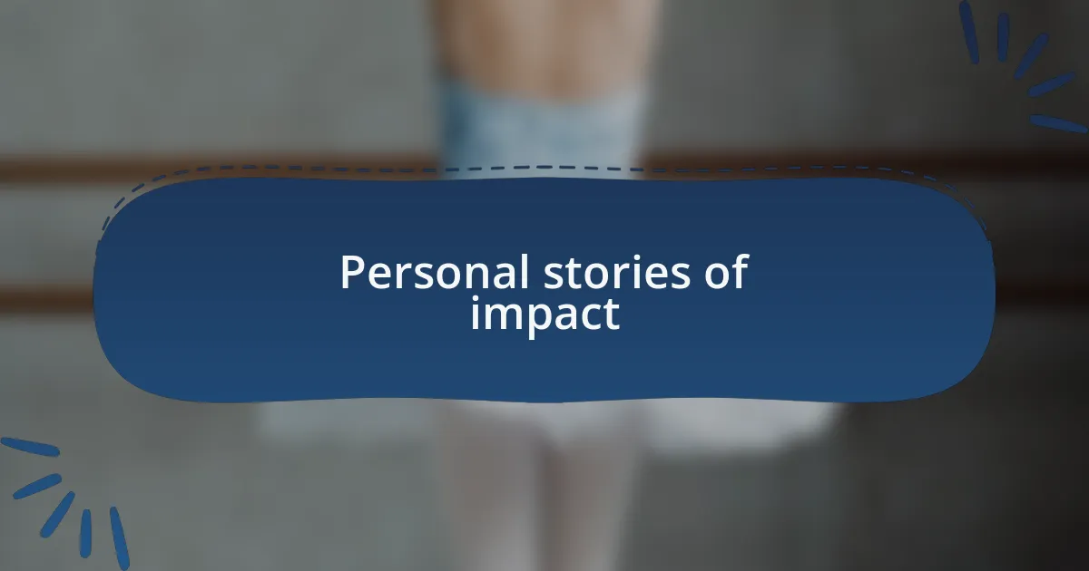 Personal stories of impact