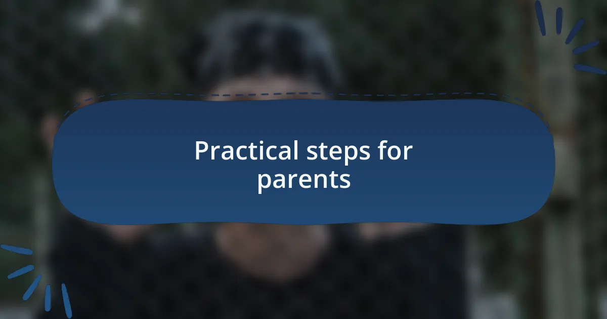Practical steps for parents