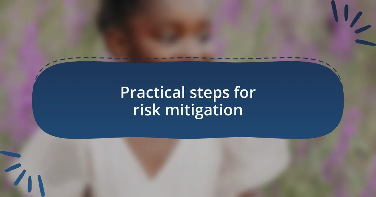 Practical steps for risk mitigation