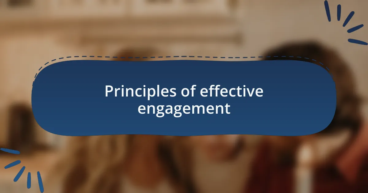 Principles of effective engagement