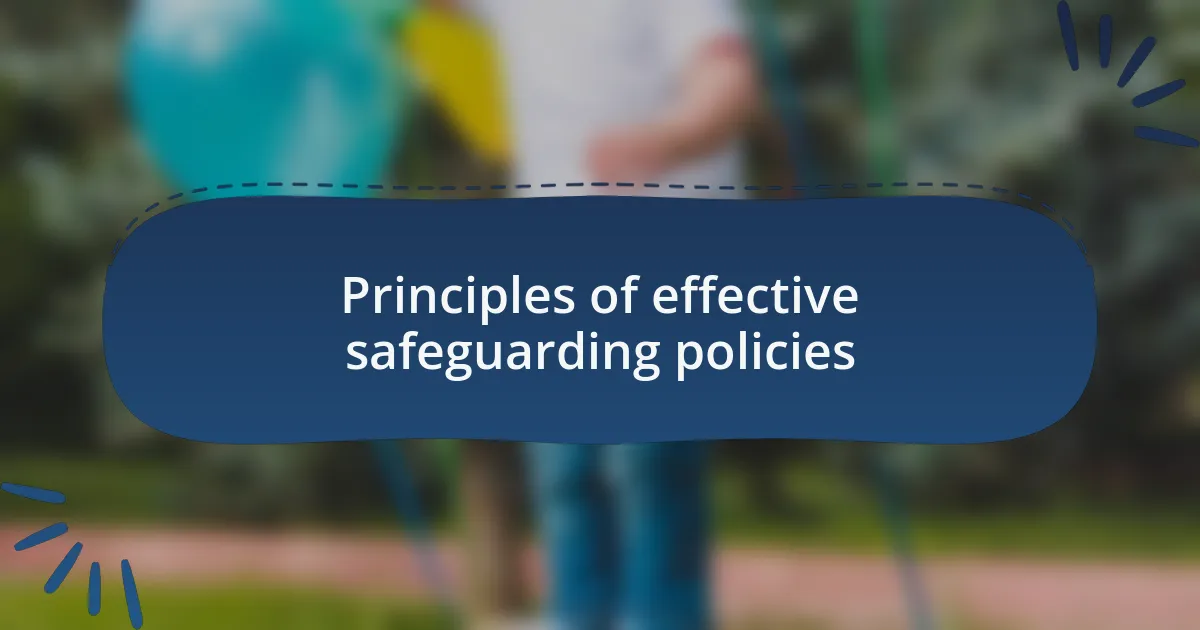 Principles of effective safeguarding policies