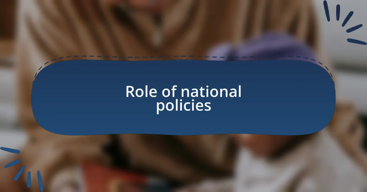 Role of national policies
