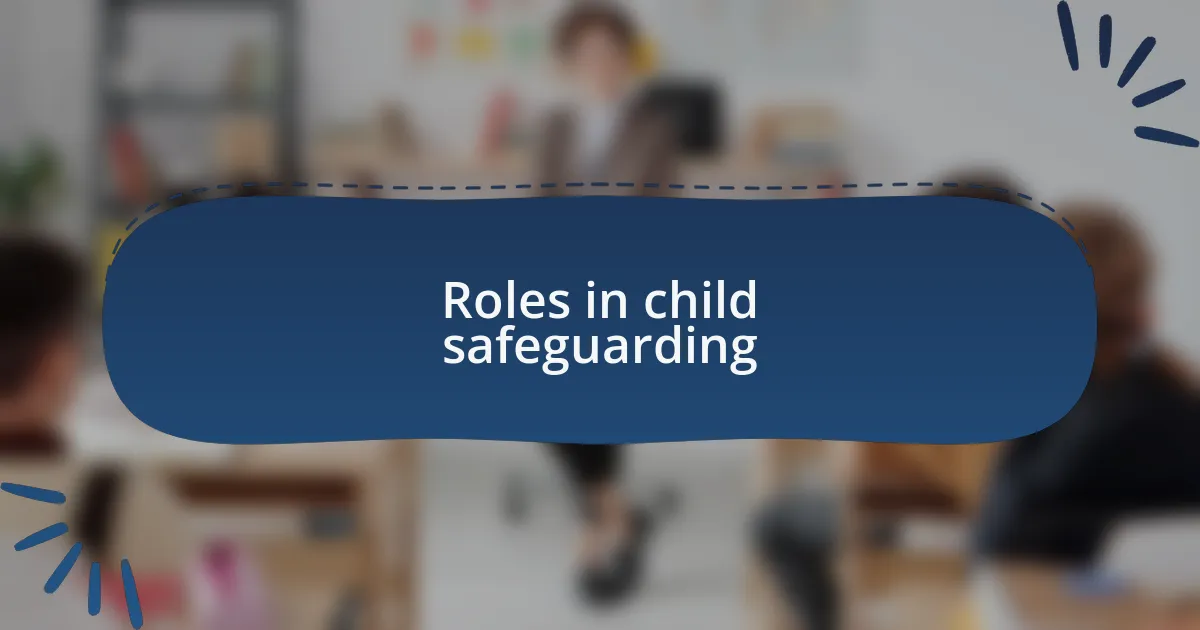 Roles in child safeguarding