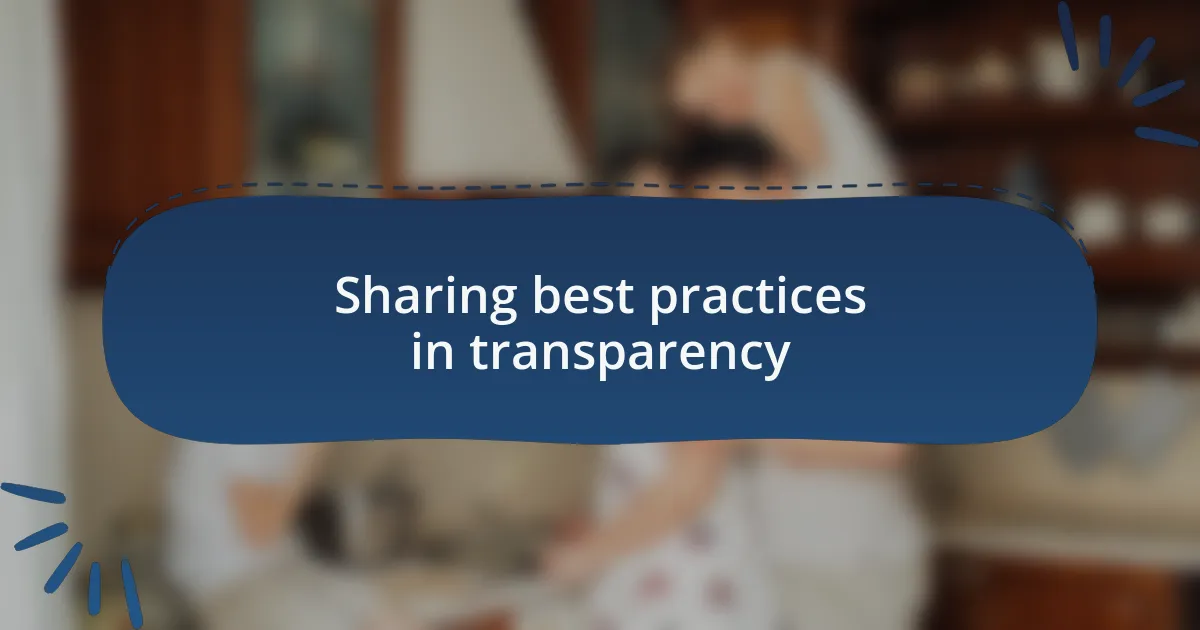 Sharing best practices in transparency