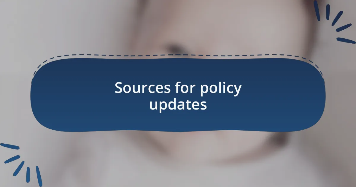 Sources for policy updates