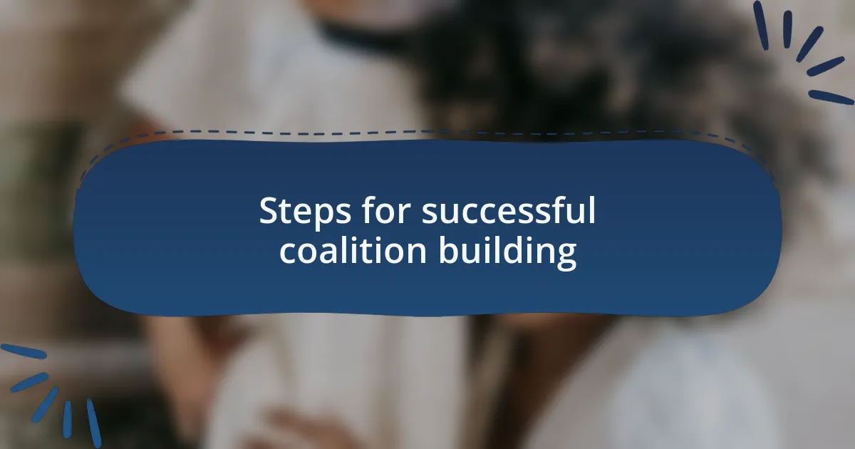 Steps for successful coalition building