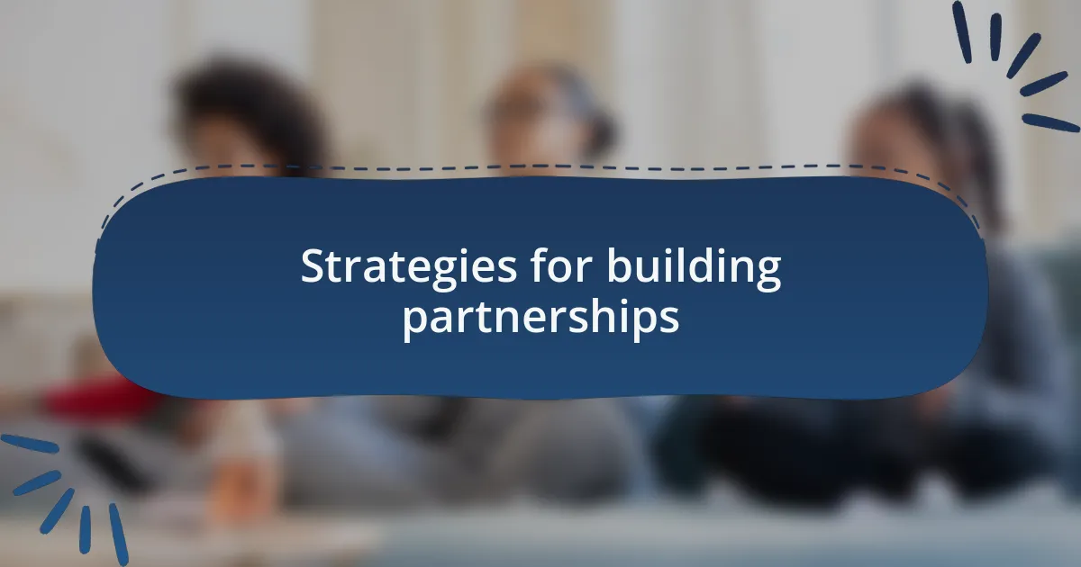Strategies for building partnerships
