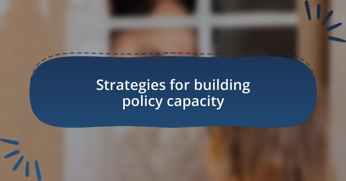 Strategies for building policy capacity