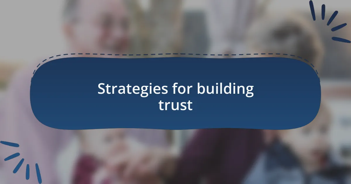 Strategies for building trust