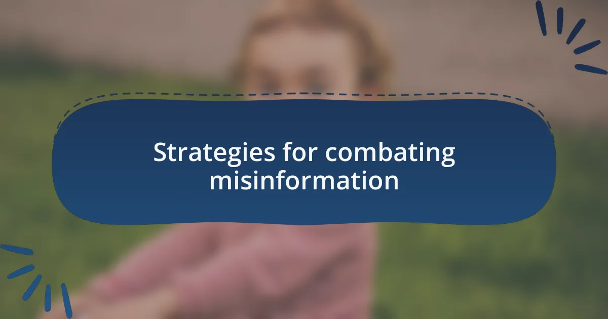 Strategies for combating misinformation