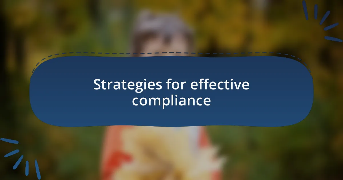 Strategies for effective compliance