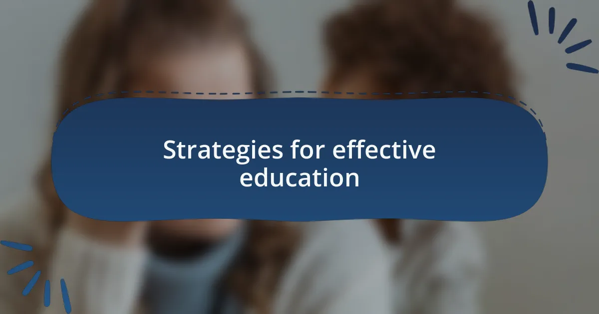 Strategies for effective education