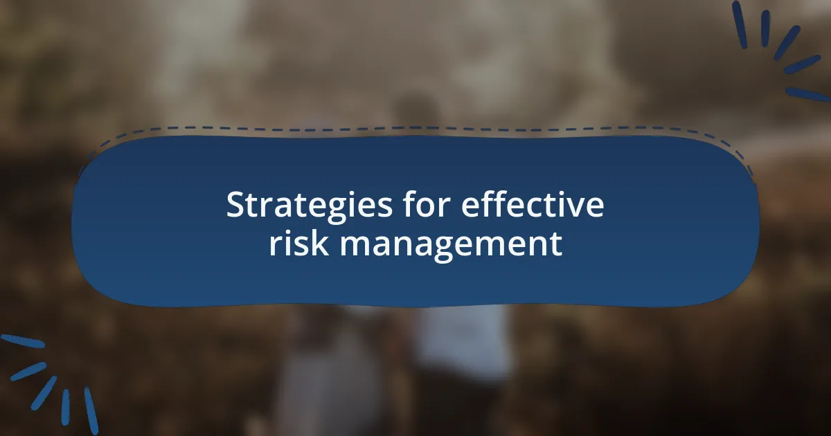 Strategies for effective risk management