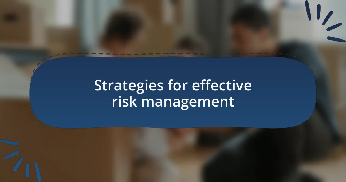 Strategies for effective risk management