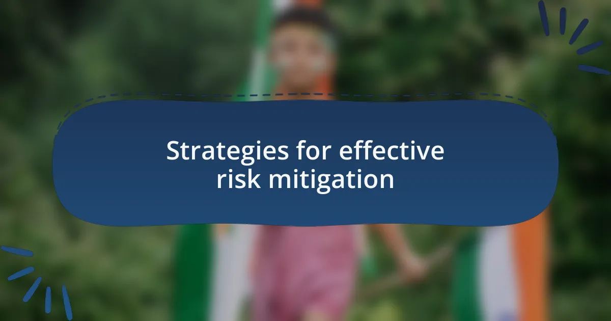 Strategies for effective risk mitigation