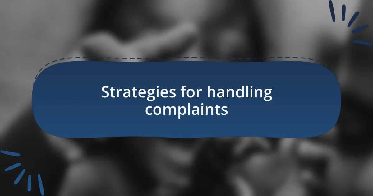 Strategies for handling complaints