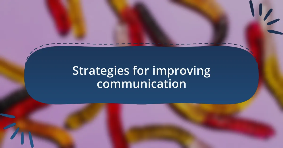 Strategies for improving communication