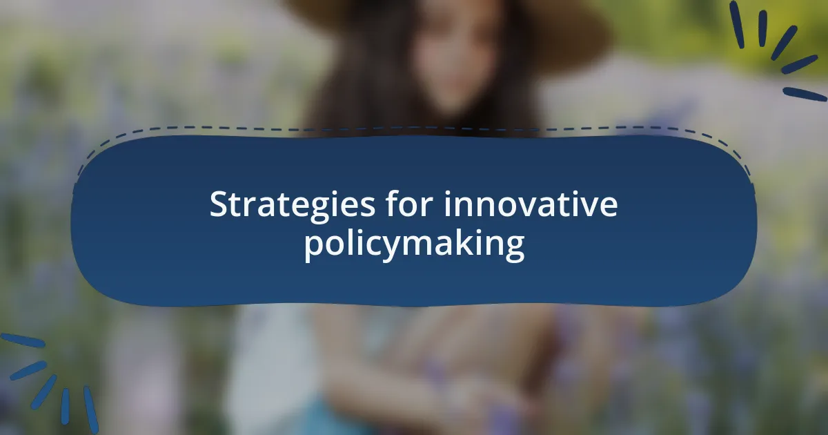 Strategies for innovative policymaking