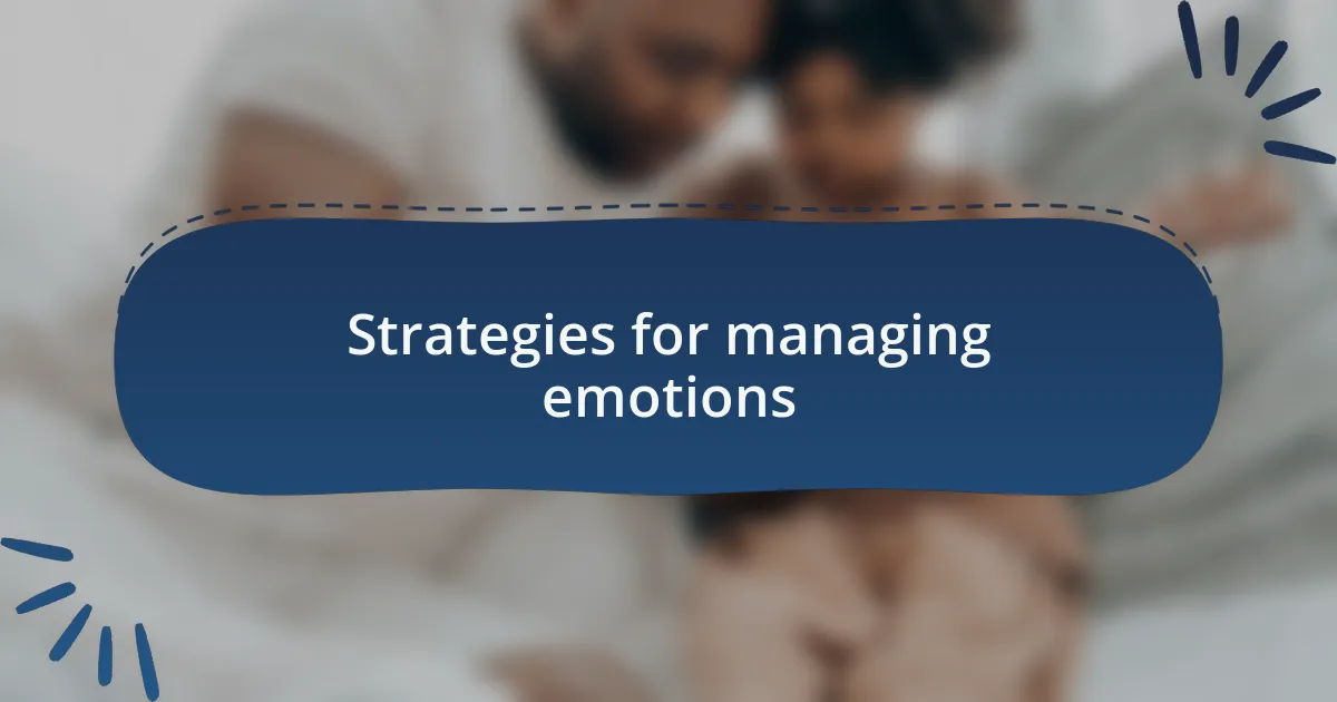 Strategies for managing emotions