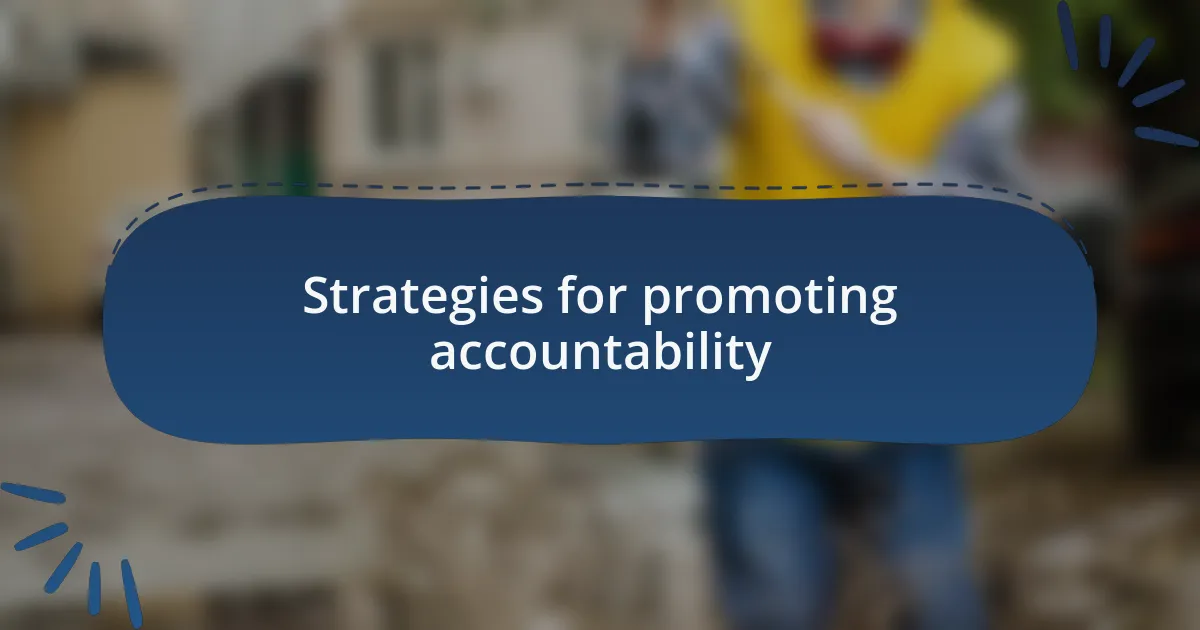 Strategies for promoting accountability