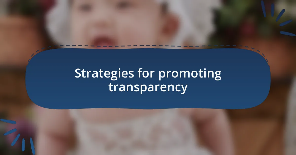 Strategies for promoting transparency