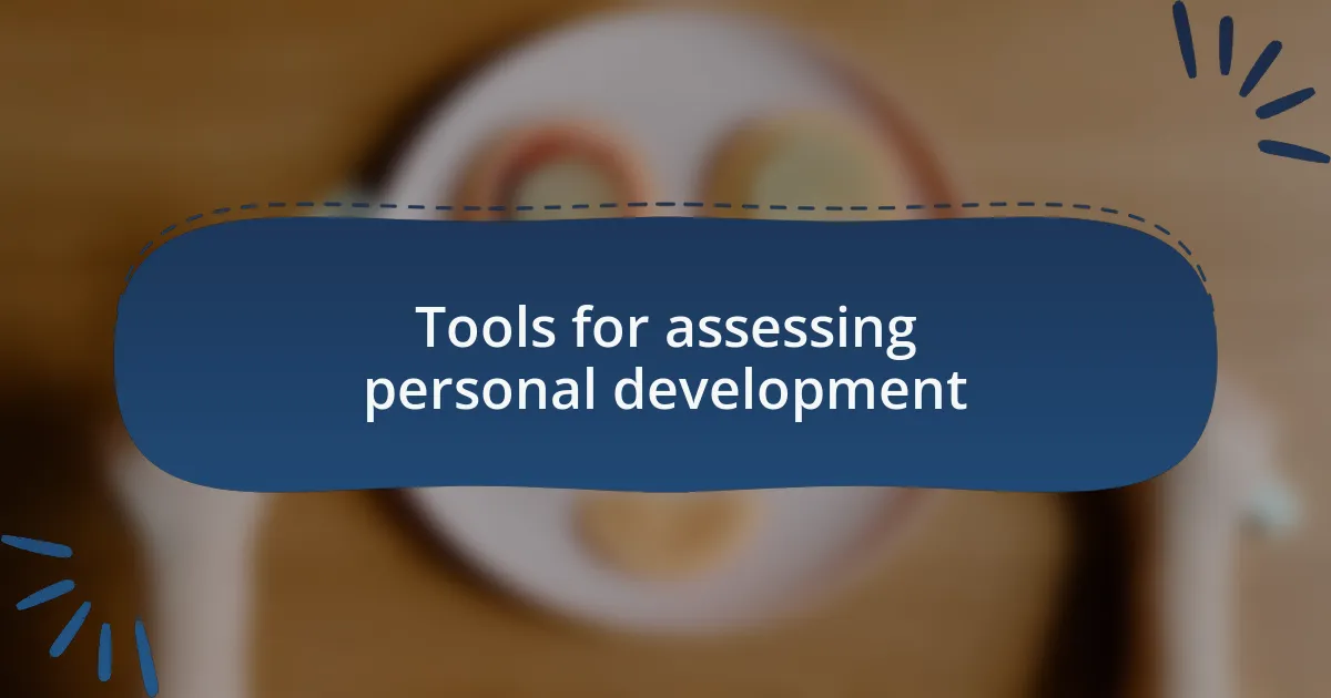 Tools for assessing personal development