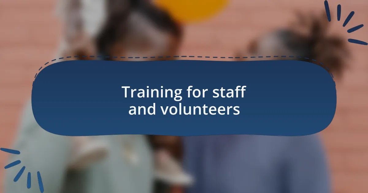 Training for staff and volunteers
