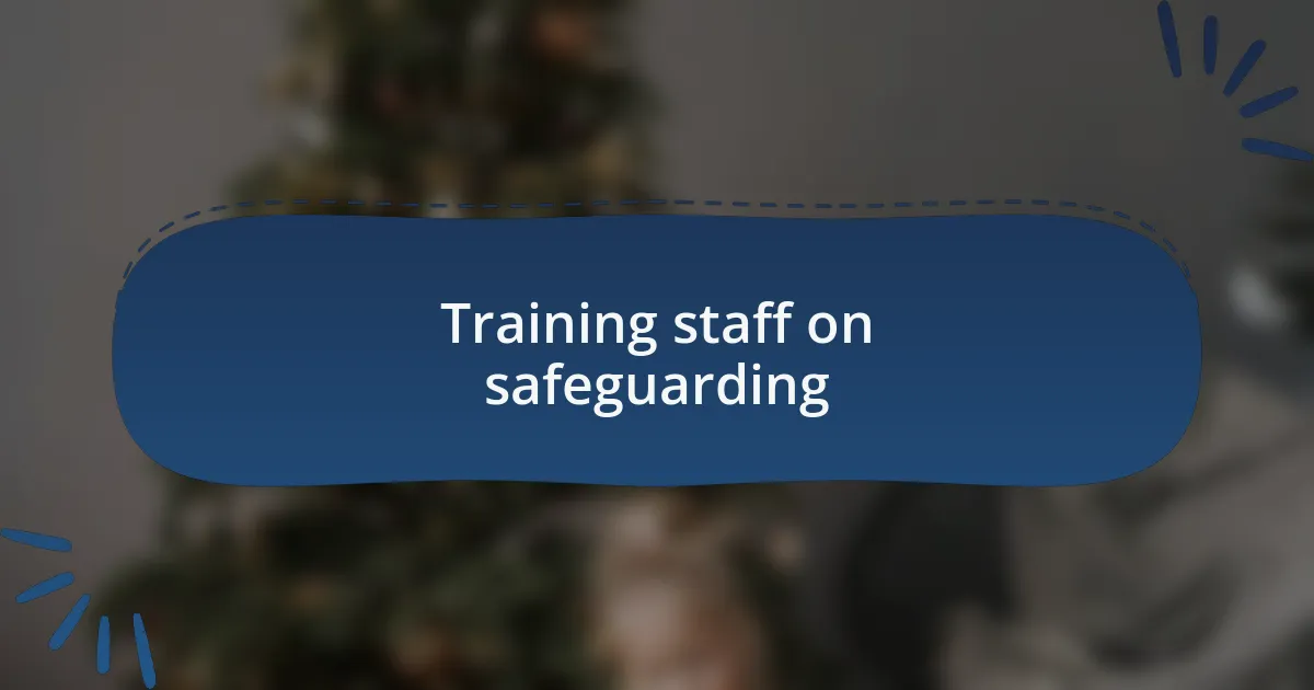 Training staff on safeguarding