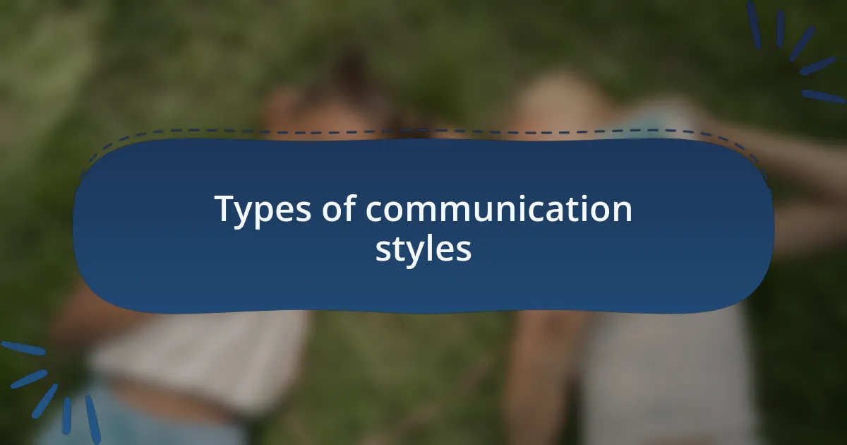 Types of communication styles