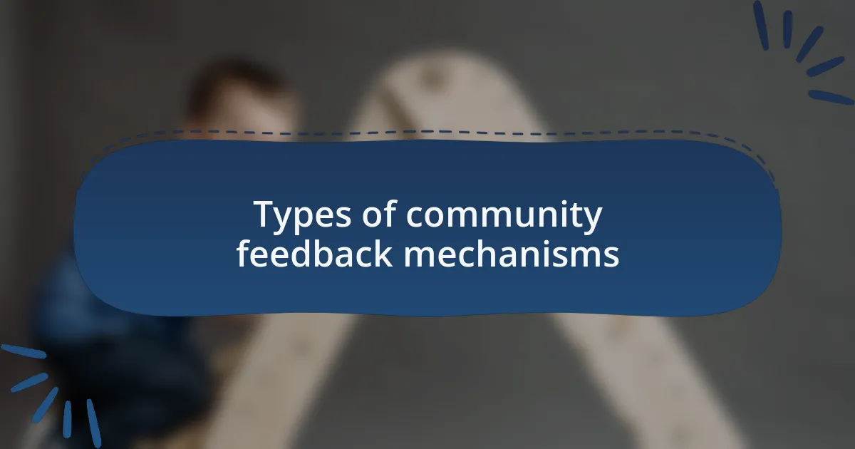 Types of community feedback mechanisms