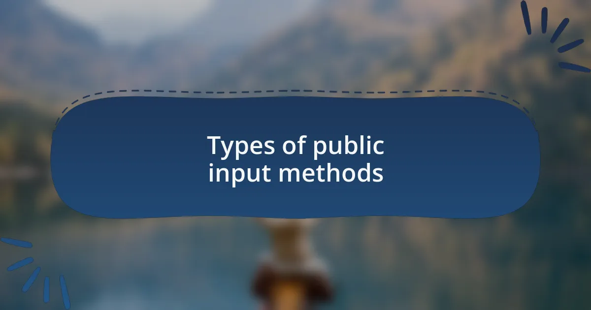 Types of public input methods